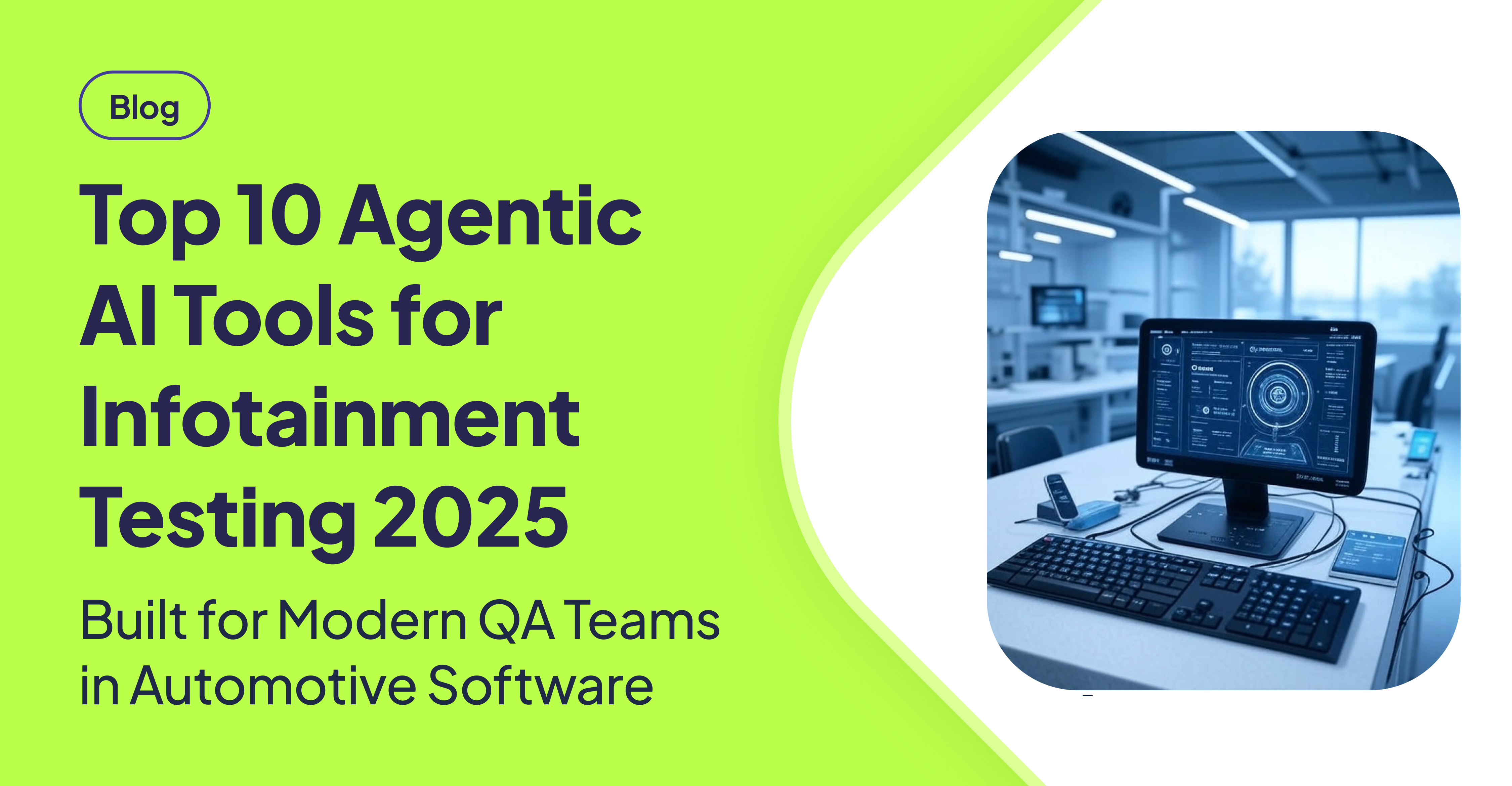 Top 10 Agentic AI Tools for Infotainment Testing