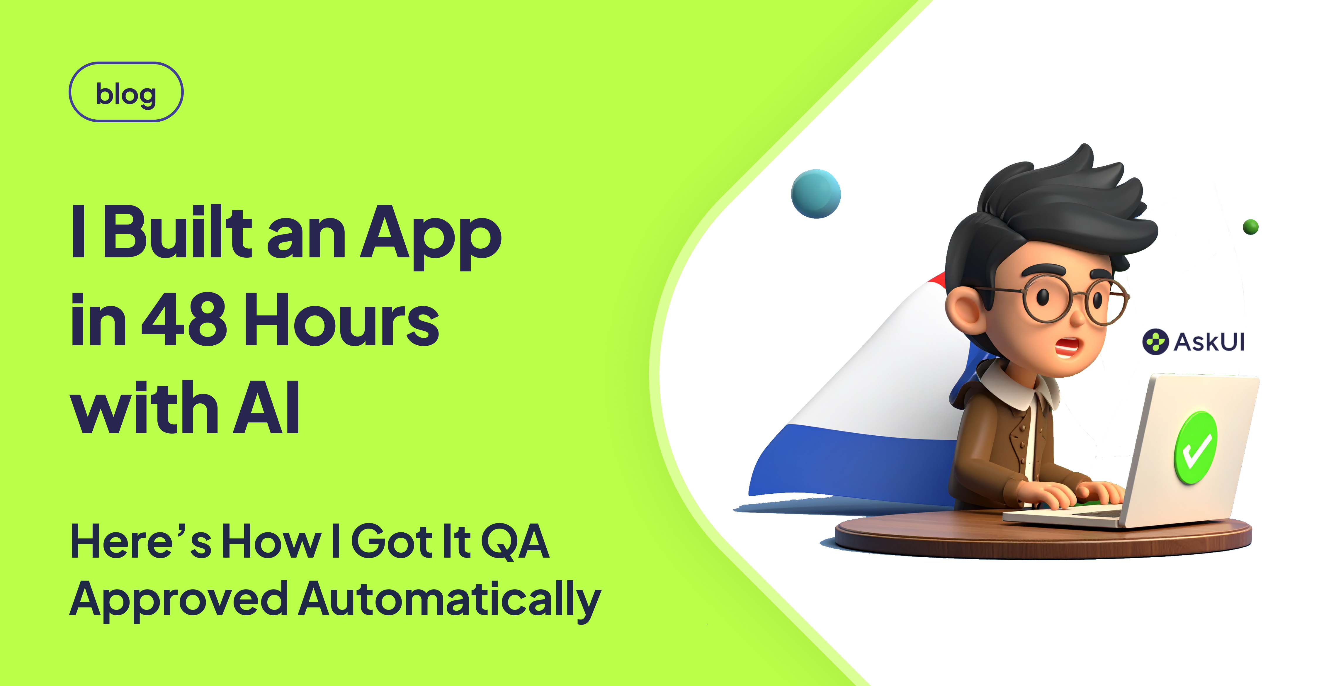 Built an App in 48 Hours? Get It QA-Approved Fast