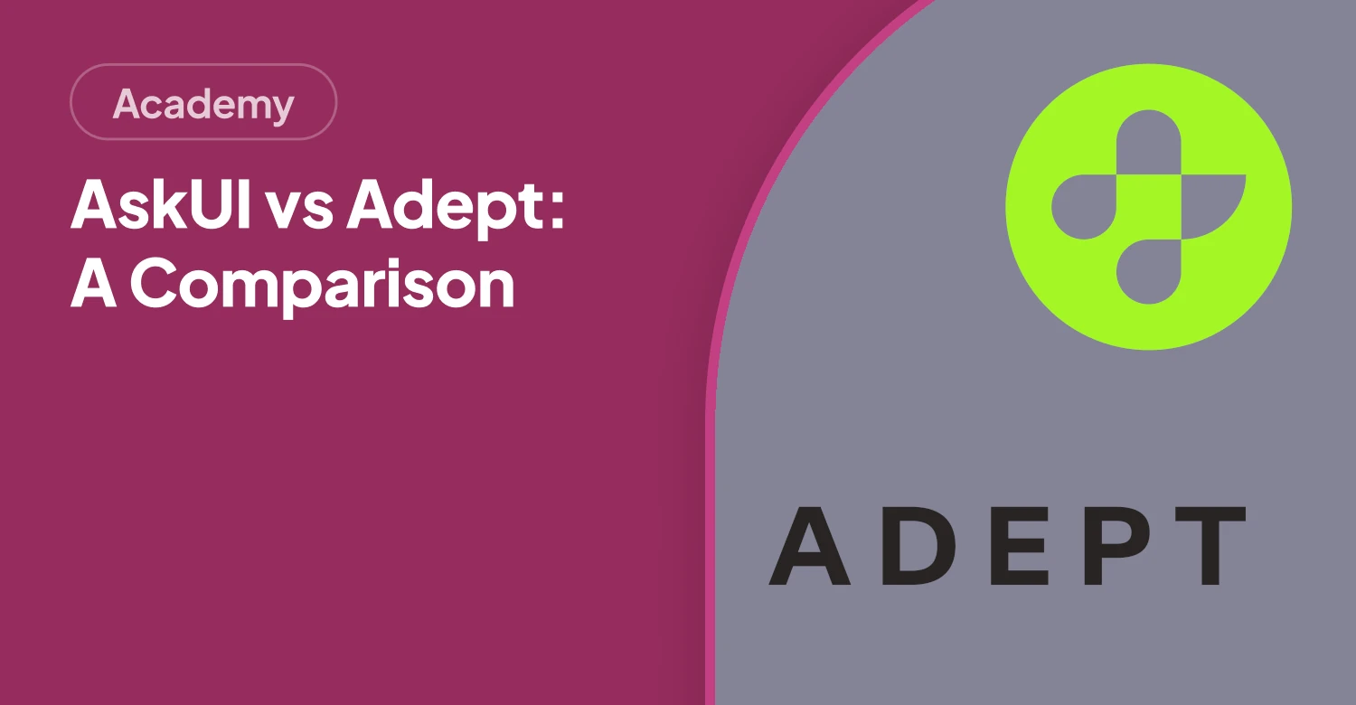 AskUI vs. Adept: Which AI Automation Tool Wins?