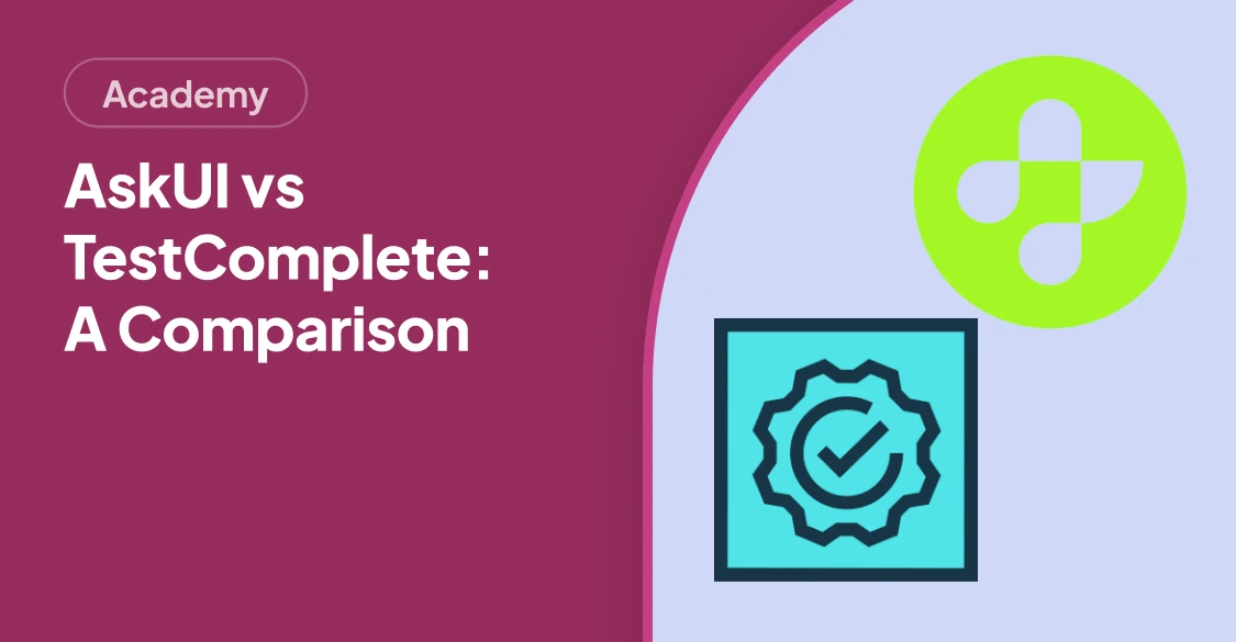 AskUI vs TestComplete: UI Automation Comparison