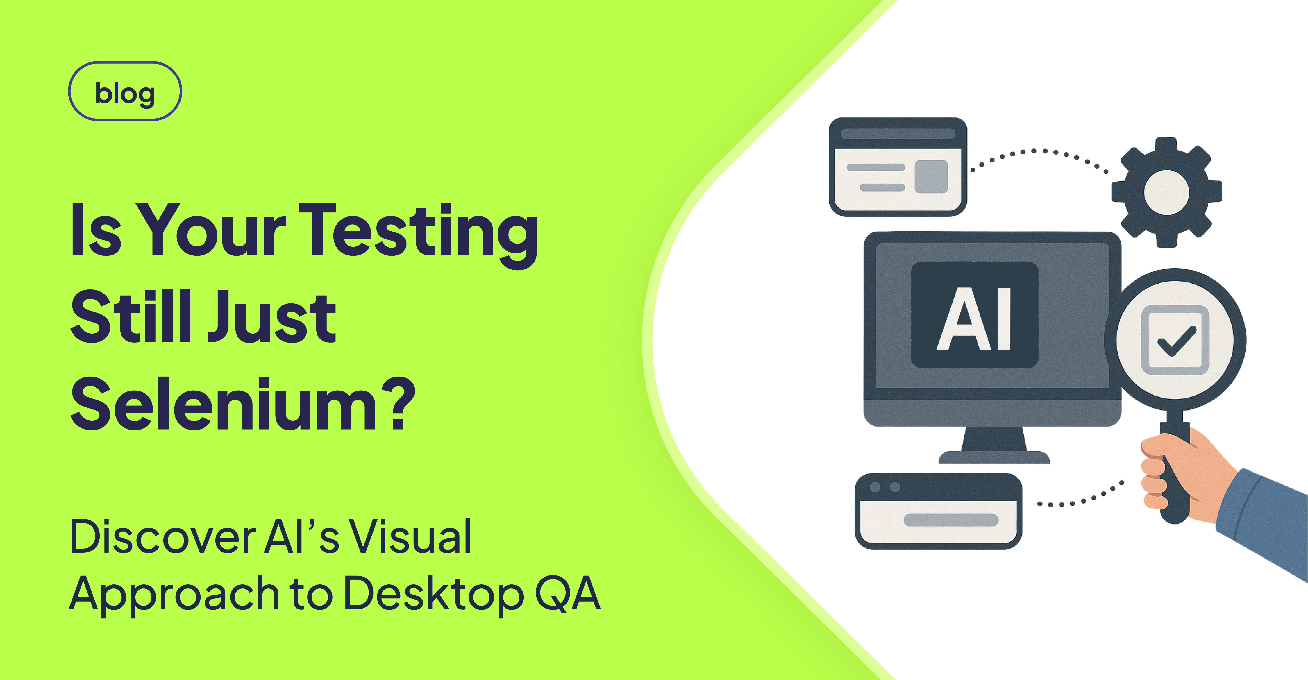 Beyond Selenium: E2E Testing for Desktop Apps