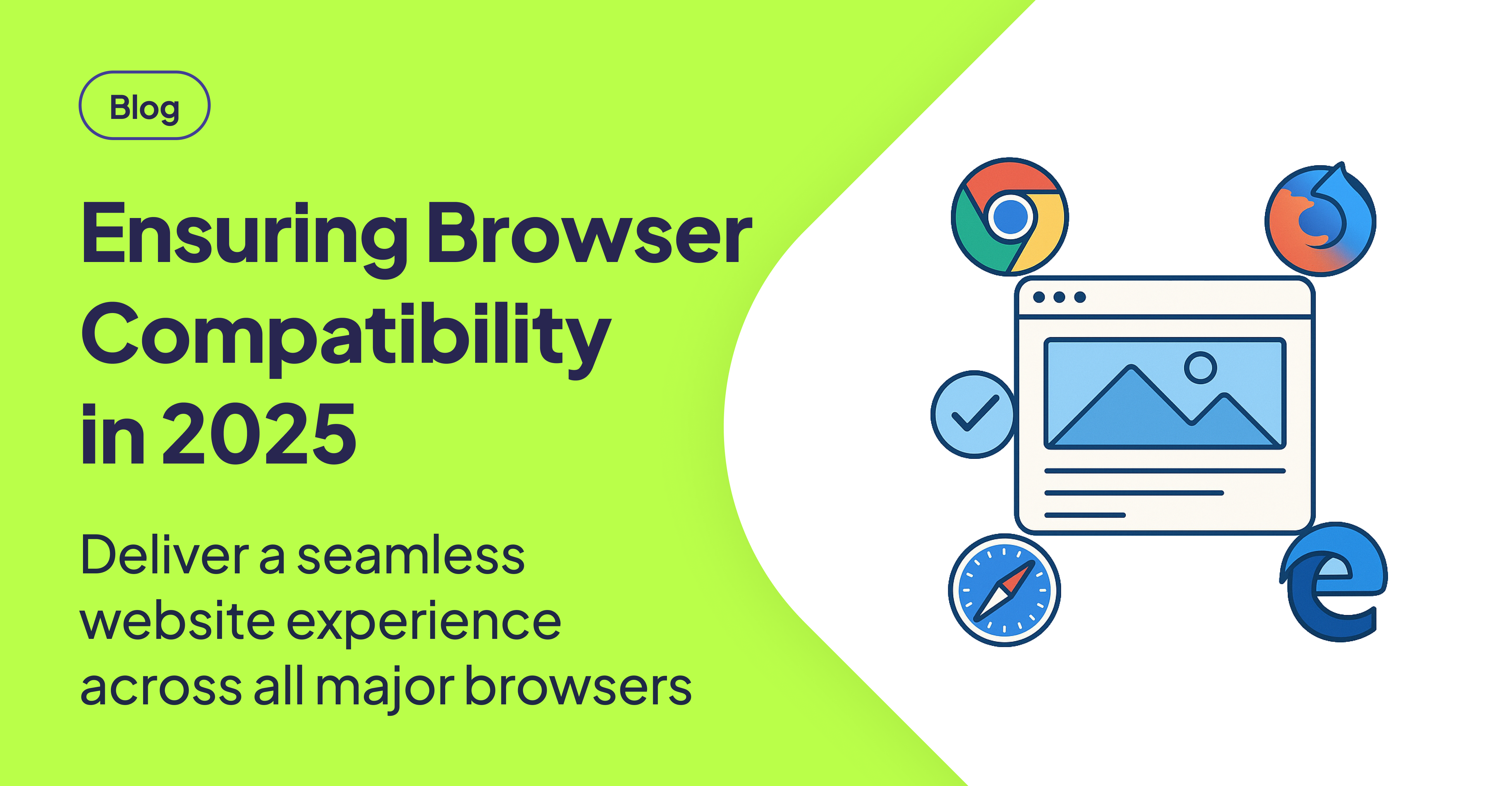 Browser Compatibility: Keep Your Website Working