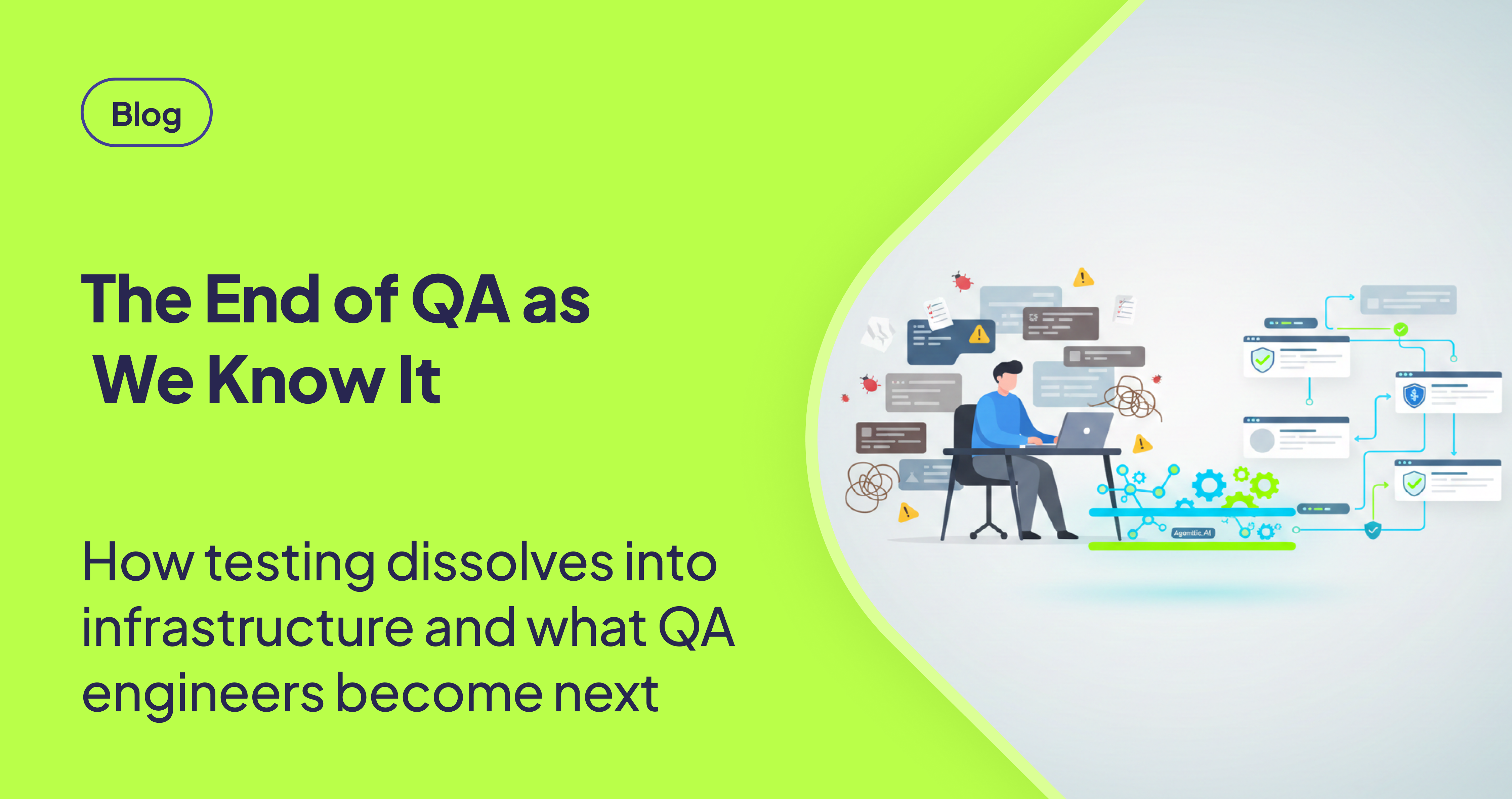 The End of QA: Testing Moves into Infrastructure