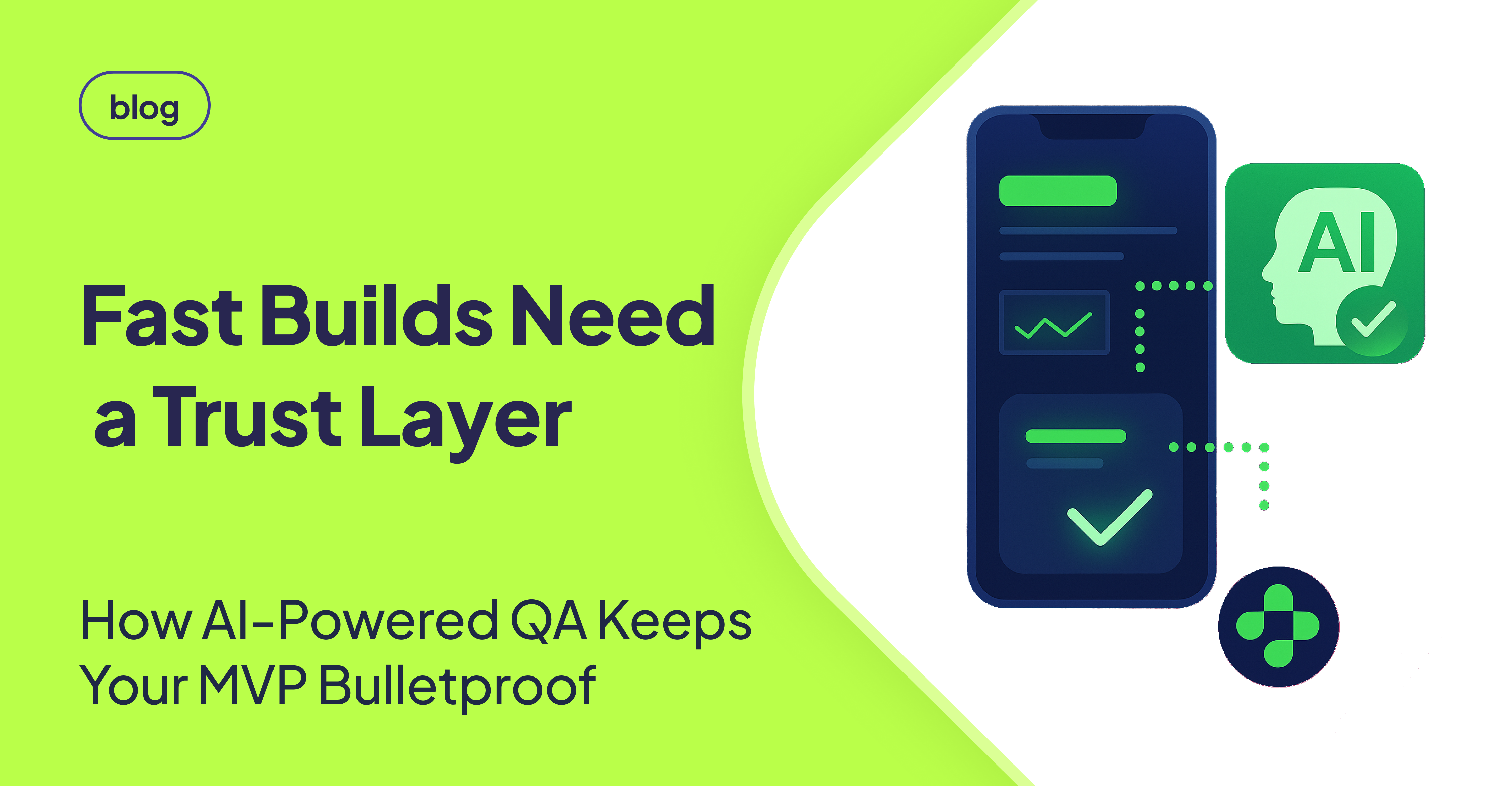 From MVP to Production: Speed Needs a Trust Layer