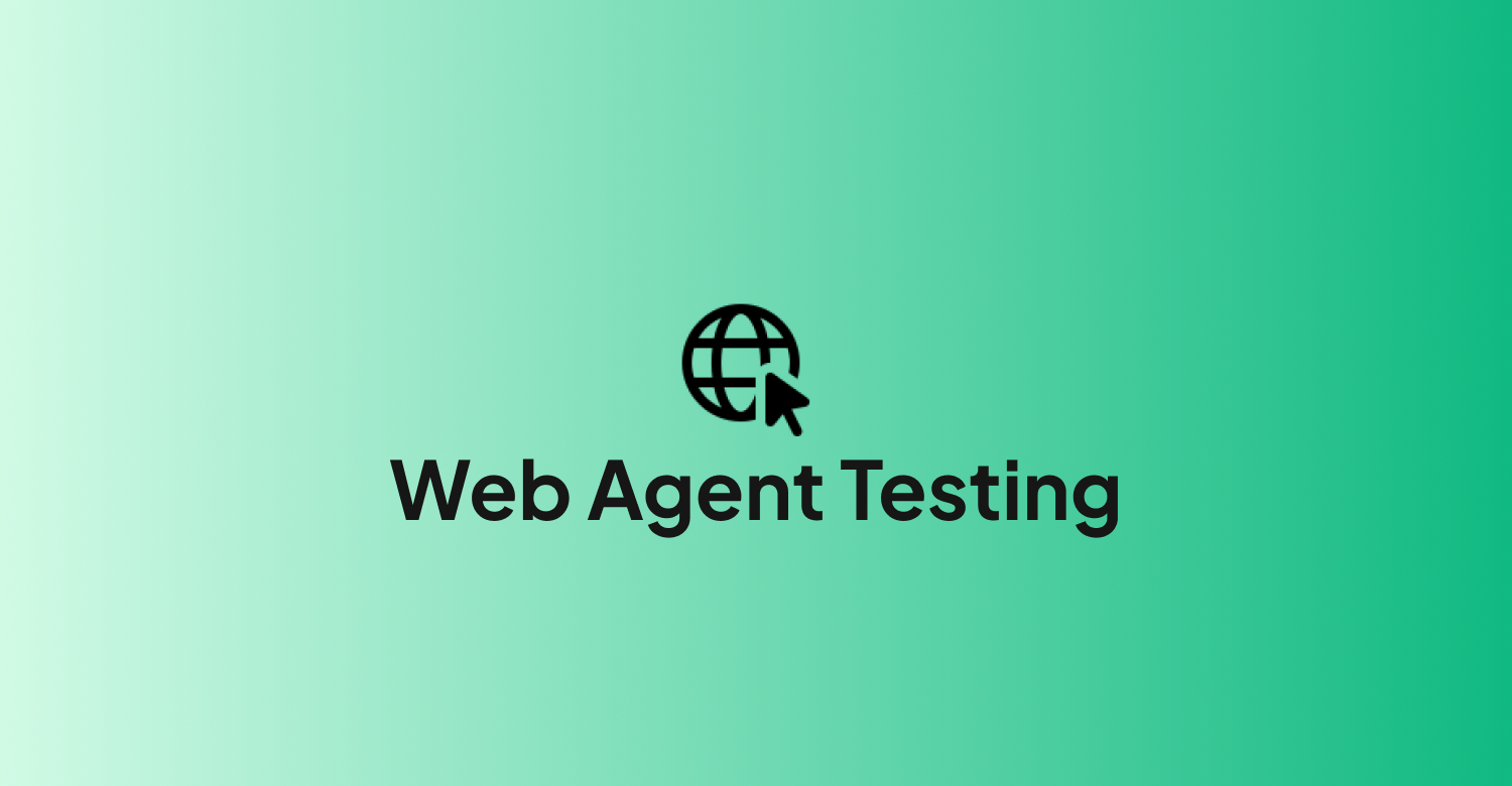 Web Agent Testing